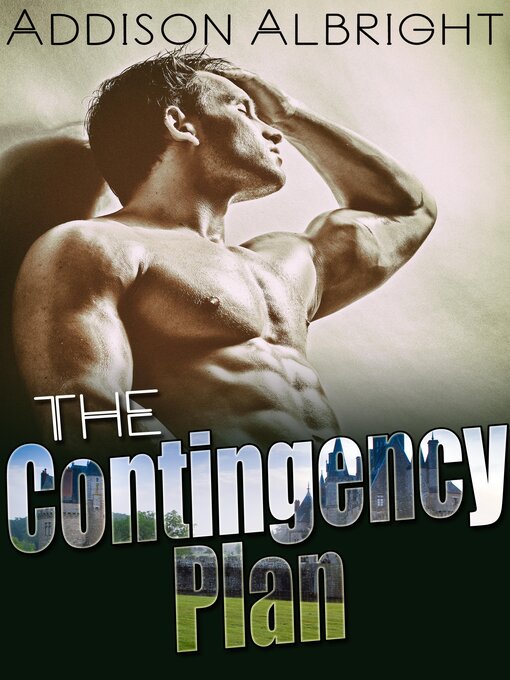 Title details for The Contingency Plan by Addison Albright - Available
